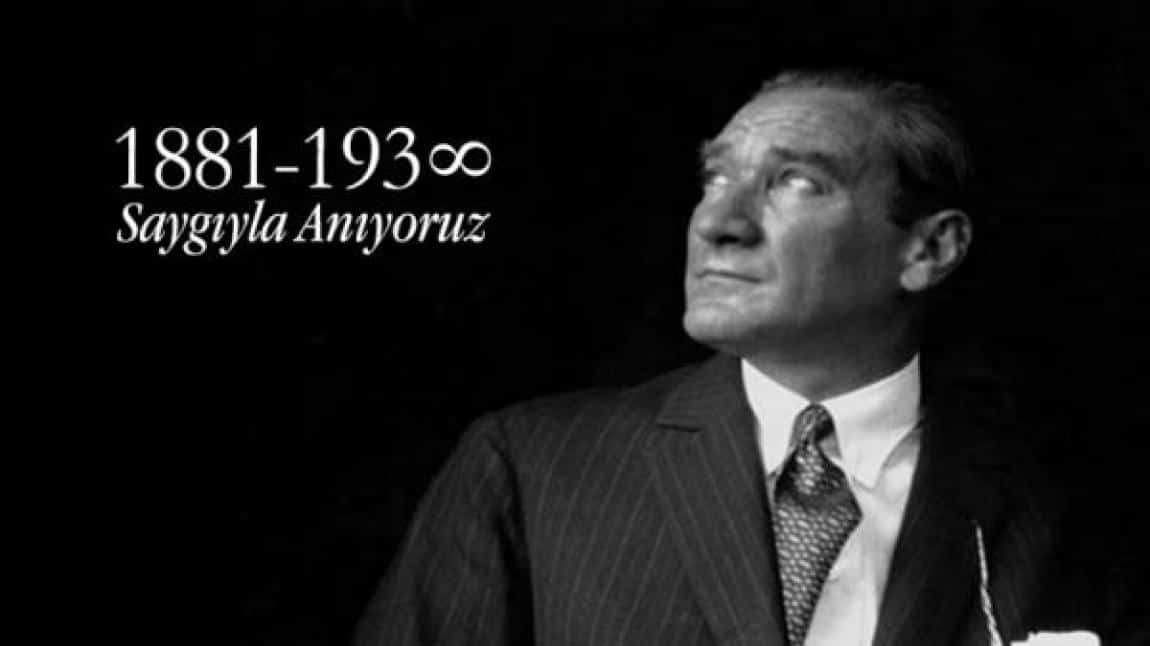 Ulu Önder Mustafa Kemal Atatürk'ün 84. Ölüm Yıldönümü